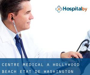 Centre médical à Hollywood Beach (État de Washington)