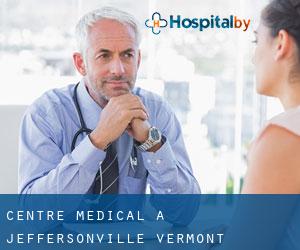 Centre médical à Jeffersonville (Vermont)