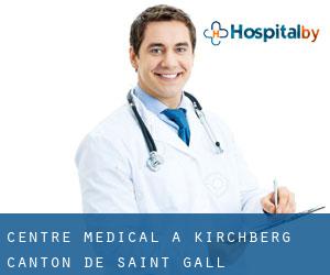 Centre médical à Kirchberg (Canton de Saint-Gall)