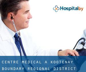Centre médical à Kootenay-Boundary Regional District