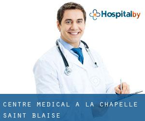 Centre médical à La Chapelle-Saint-Blaise