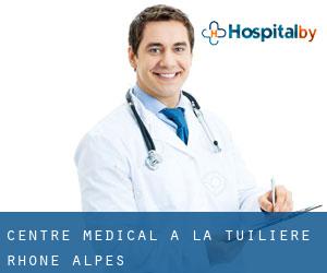 Centre médical à La Tuilière (Rhône-Alpes)
