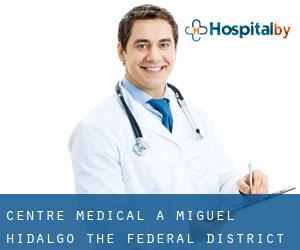 Centre médical à Miguel Hidalgo (The Federal District)