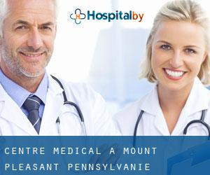 Centre médical à Mount Pleasant (Pennsylvanie)