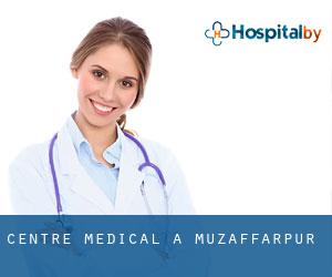 Centre médical à Muzaffarpur