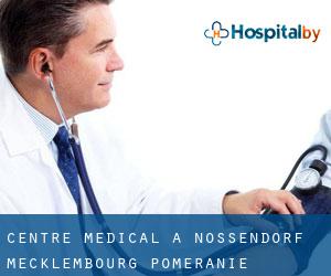 Centre médical à Nossendorf (Mecklembourg-Poméranie)