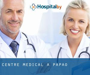 Centre médical à Papao Centre médical à Papao