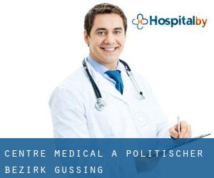 Centre médical à Politischer Bezirk Güssing