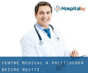 Centre médical à Politischer Bezirk Reutte