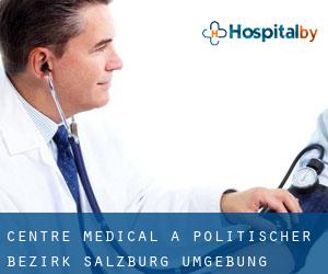 Centre médical à Politischer Bezirk Salzburg Umgebung