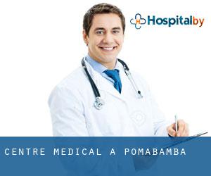 Centre médical à Pomabamba Centre médical à Pomabamba