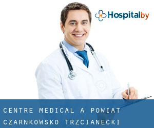 Centre médical à Powiat czarnkowsko-trzcianecki