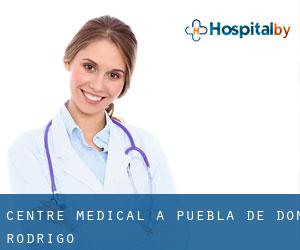 Centre médical à Puebla de Don Rodrigo
