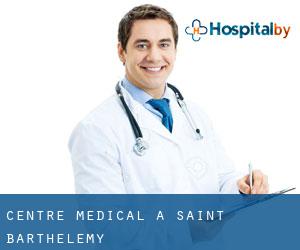 Centre médical à Saint-Barthélemy