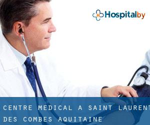 Centre médical à Saint-Laurent-des-Combes (Aquitaine)
