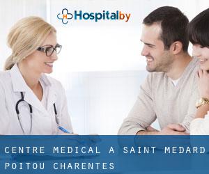 Centre médical à Saint-Médard (Poitou-Charentes)