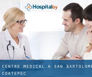 Centre médical à San Bartolomé Coatepec