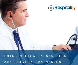 Centre médical à San Pedro Sacatepéquez (San Marcos)