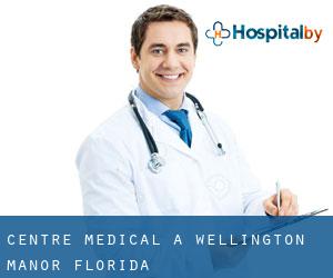 Centre médical à Wellington Manor (Florida)