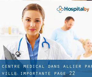 Centre médical dans Allier par ville importante - page 22