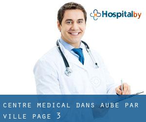 Centre médical dans Aube par ville - page 3