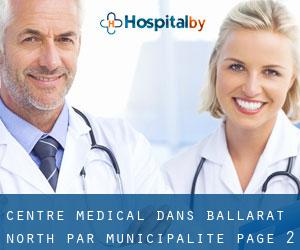Centre médical dans Ballarat North par municipalité - page 2