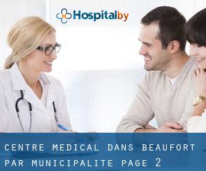 Centre médical dans Beaufort par municipalité - page 2