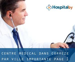 Centre médical dans Corrèze par ville importante - page 1