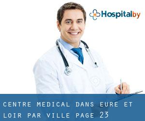 Centre médical dans Eure-et-Loir par ville - page 23