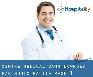 Centre médical dans Lowndes par municipalité - page 1
