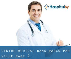 Centre médical dans Pasco par ville - page 2