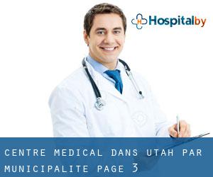 Centre médical dans Utah par municipalité - page 3
