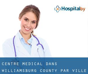 Centre médical dans Williamsburg County par ville - page 1