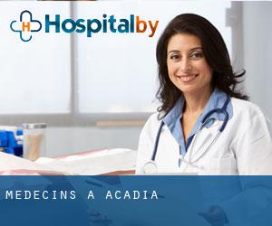 Médecins à Acadia