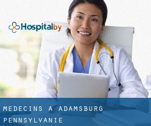 Médecins à Adamsburg (Pennsylvanie)