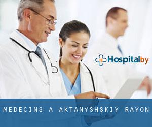 Médecins à Aktanyshskiy Rayon
