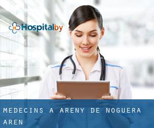 Médecins à Areny de Noguera / Arén