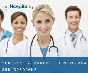 Médecins à Arrestier, Monceaux-sur-Dordogne