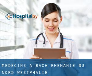 Médecins à Bach (Rhénanie du Nord-Westphalie)