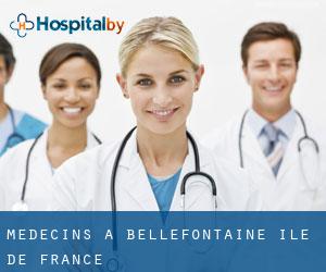 Médecins à Bellefontaine (Île-de-France)