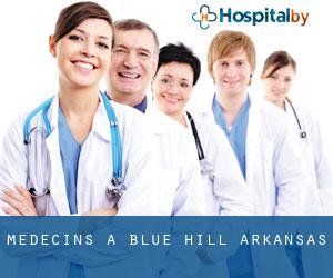 Médecins à Blue Hill (Arkansas) Médecins à Blue Hill (Arkansas)