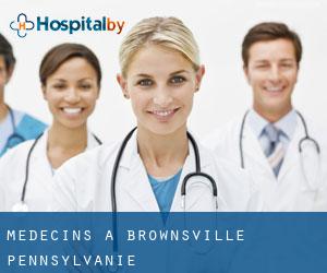 Médecins à Brownsville (Pennsylvanie)