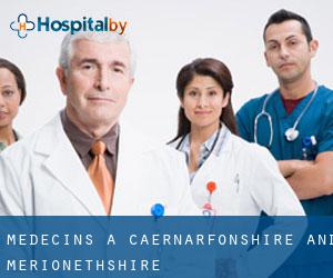 Médecins à Caernarfonshire and Merionethshire