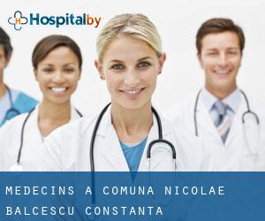 Médecins à Comuna Nicolae Bălcescu (Constanţa)