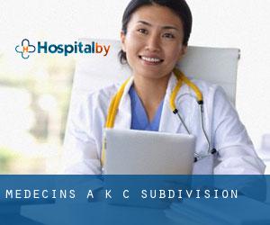 Médecins à K C Subdivision