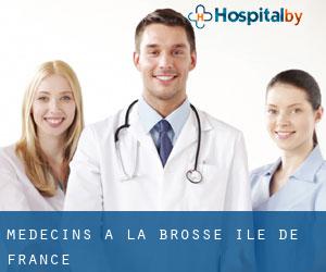 Médecins à La Brosse (Île-de-France)