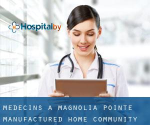 Médecins à Magnolia Pointe Manufactured Home Community