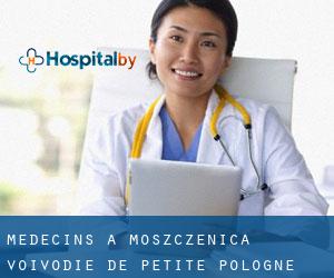 Médecins à Moszczenica (Voïvodie de Petite-Pologne)