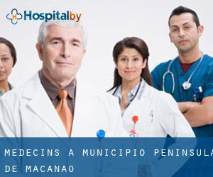 Médecins à Municipio Península de Macanao