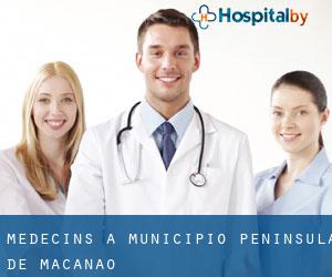 Médecins à Municipio Península de Macanao Médecins à Municipio Península de Macanao